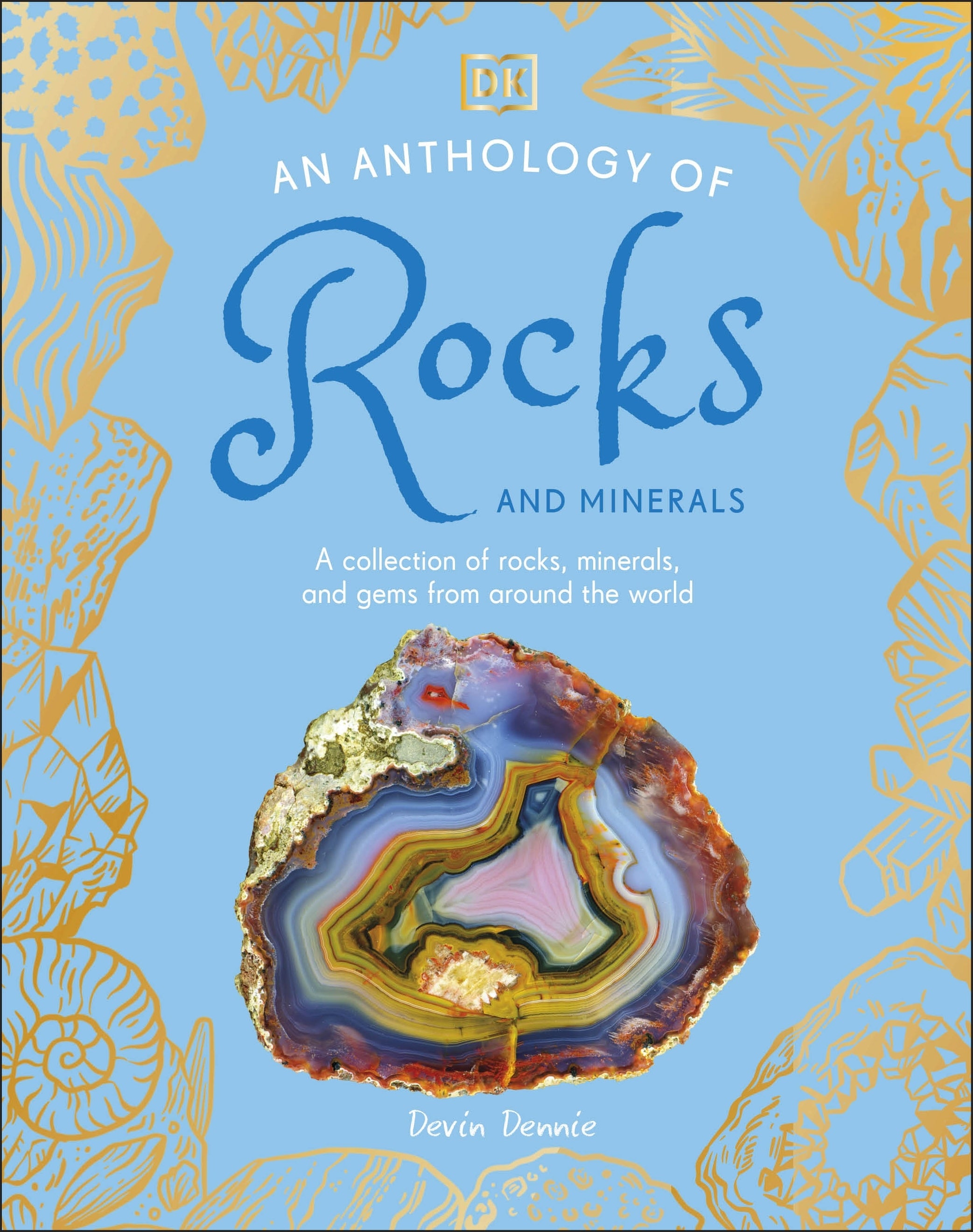 An Anthology of Rocks & Minerals