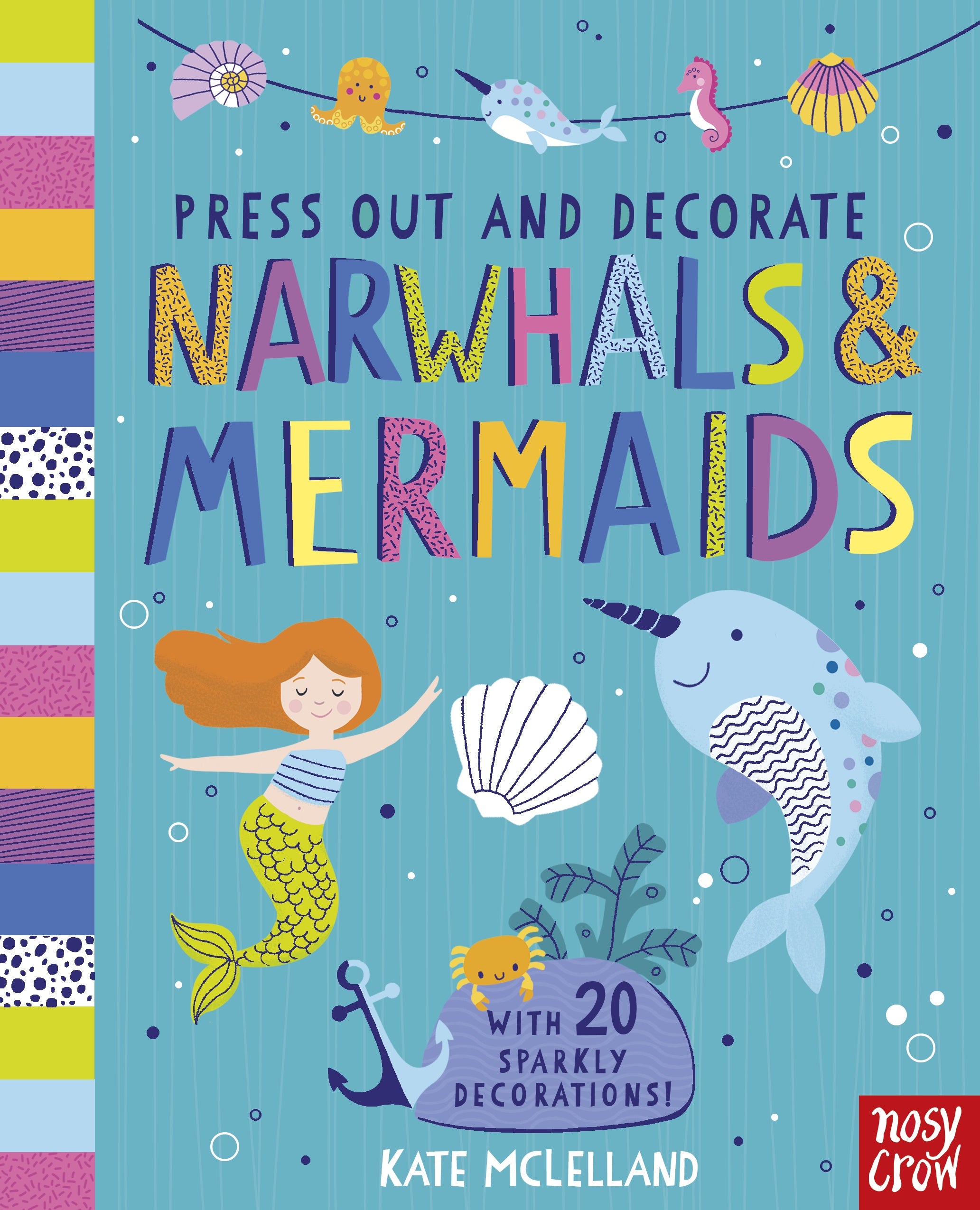 Press Out & Decorate - Narwhals & Mermaids