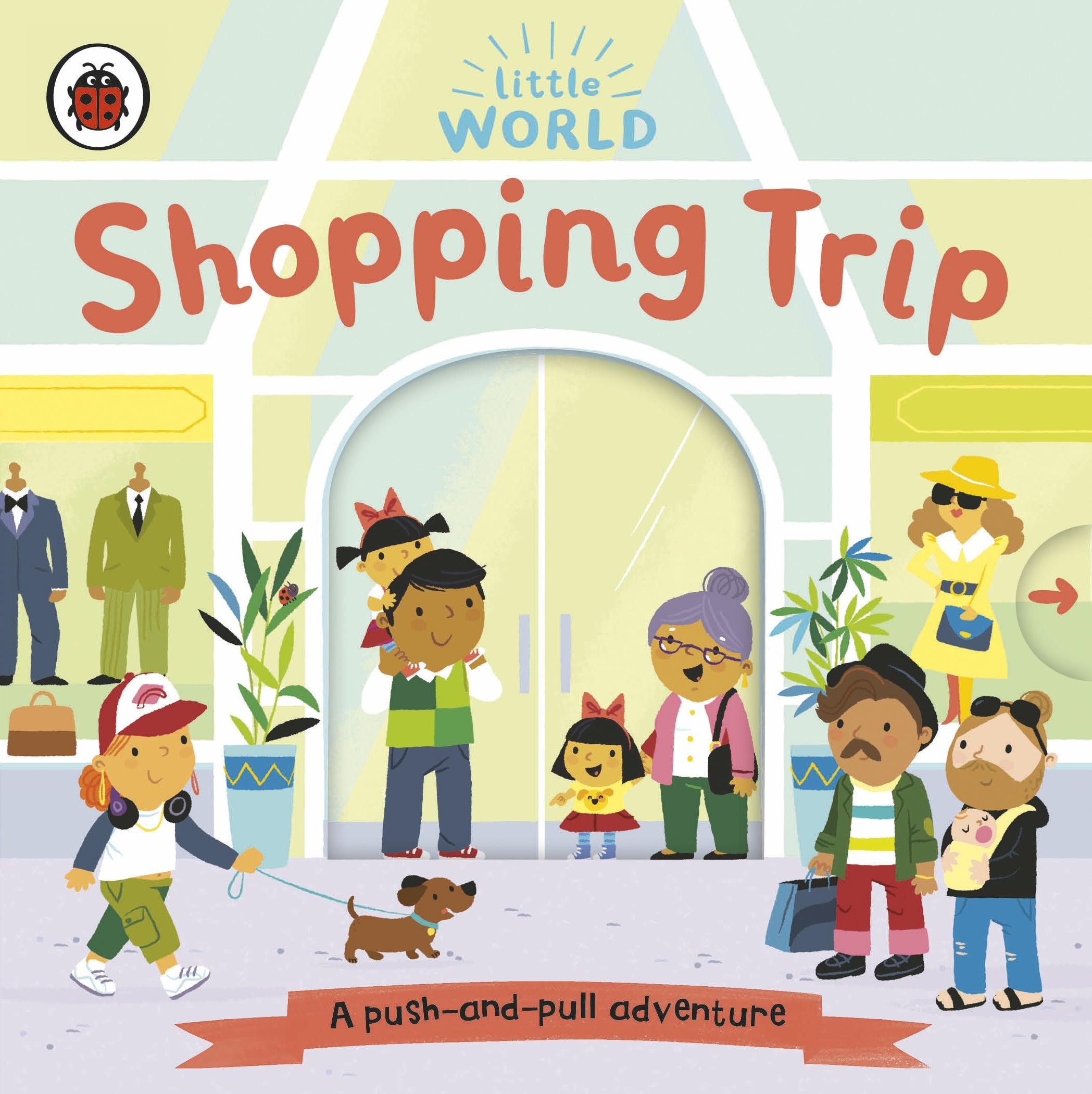 Little World: Shopping Trip - Push & Pull Book
