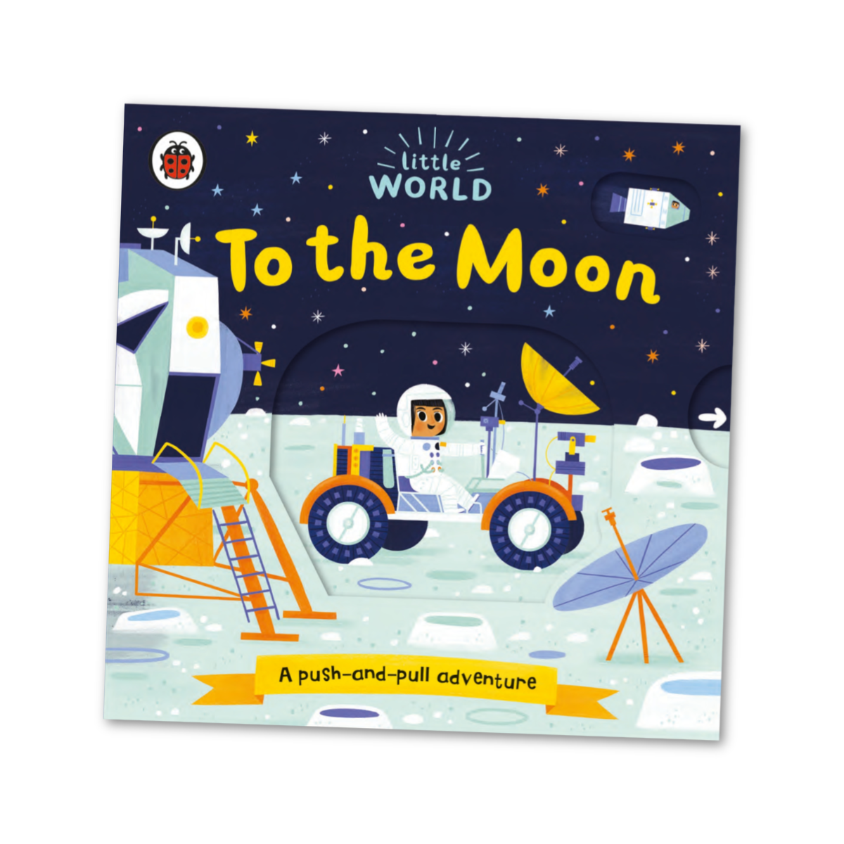 Little World: To the Moon - Push & Pull Book