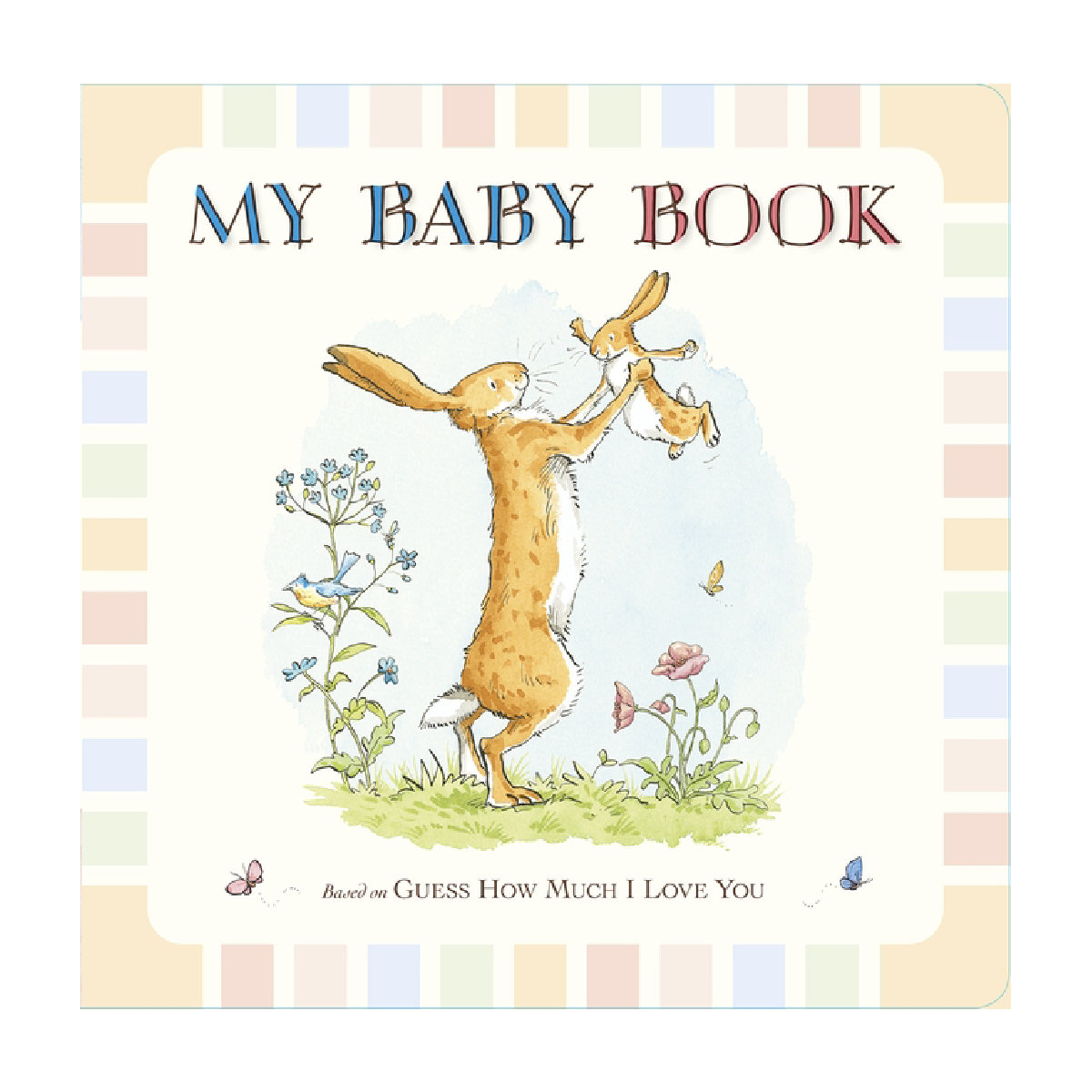 Guess How Much I Love You - My Baby Book