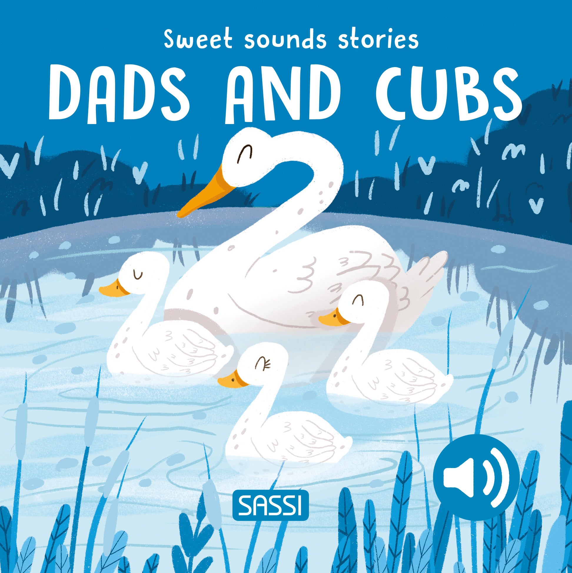 Sassi | Sweet Sound Stories - Dads & Cubs