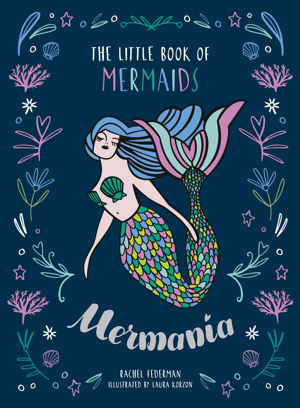 Mer-Mania - The Little Book of Mermaids