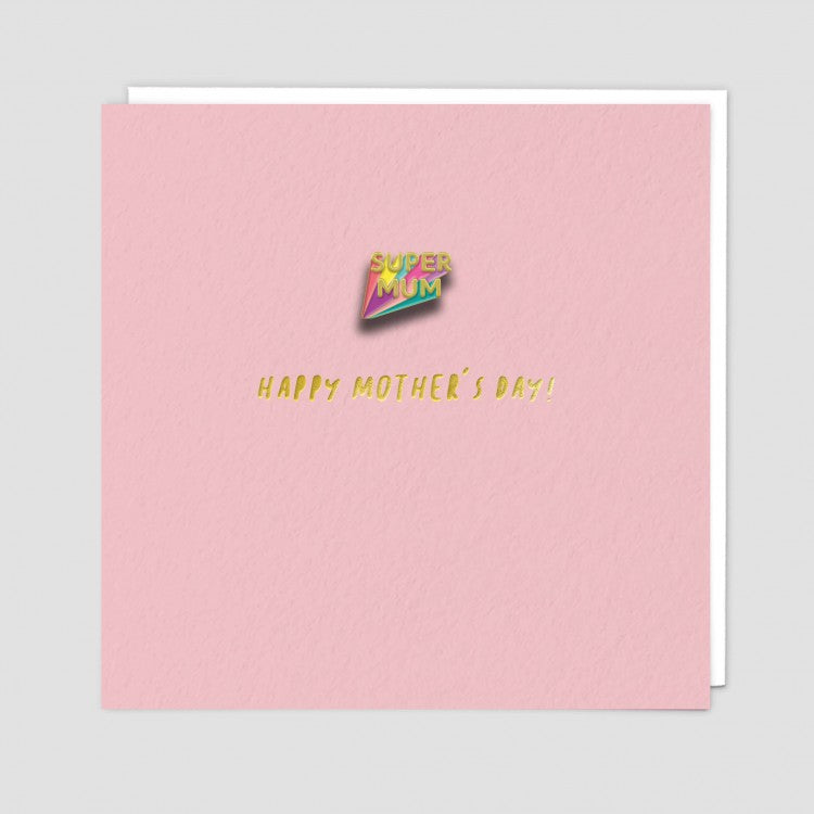Super Mum - Mother's Day Card w/ Enamel Pin